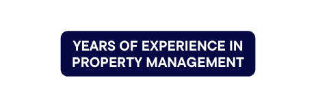 Years of experience in Property Management